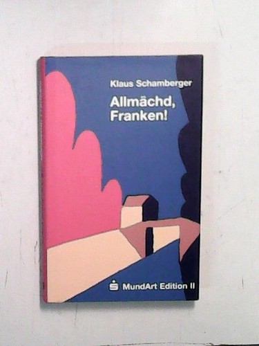 Allmächd franken örtliche - allmächd,, franken!