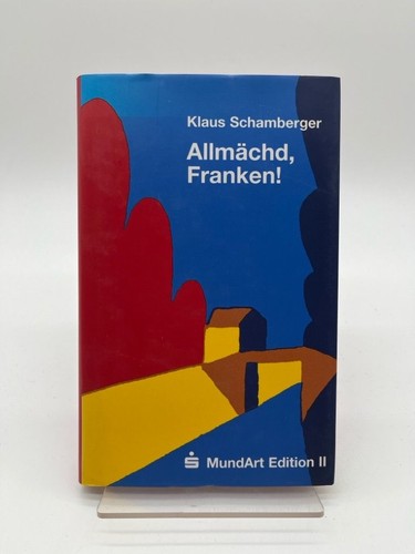 Allmächd franken örtliche - allmächd,,